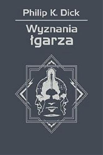 Okładka książki Wyznania łgarza [E-book] / Philip K. Dick ; przeład Tomasz Jabłoński ; [rysunki Wojciech Siudmak].