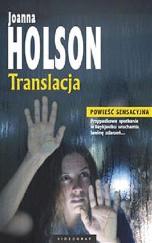 Okładka książki Translacja / Joanna Holson.
