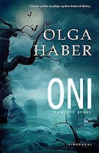 Okładka książki Oni / Olga Haber.