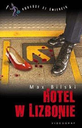 Okładka książki Hotel w Lizbonie / Max Bilski.