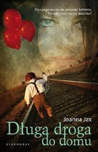 Okładka książki Długa droga do domu [E-book] / Joanna Jax.