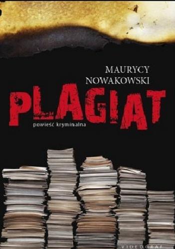 Okładka książki Plagiat / Maurycy Nowakowski.