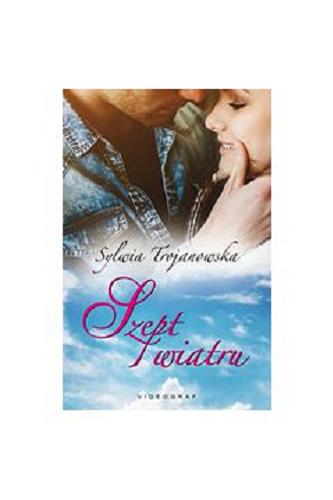 Okładka książki Szept wiatru / Sylwia Trojanowska.