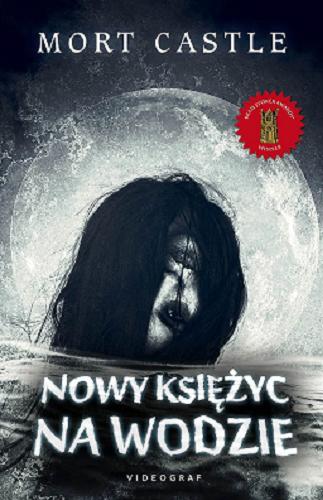 Okładka książki Nowy księżyc na wodzie / Mort Castel ; tłumaczenie Marcin Kiszela.