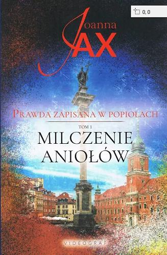 Okładka książki Milczenie aniołów / Joanna Jax.
