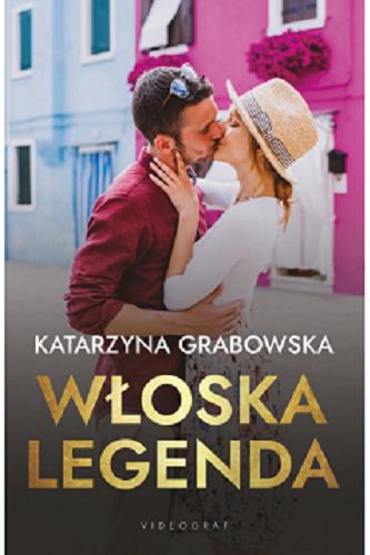 Okładka książki Włoska legenda / Katarzyna Grabowska.