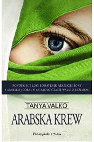 Okładka książki Arabska krew / Tanya Valko.