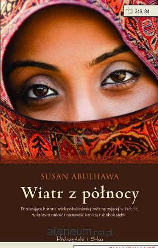 Okładka książki Wiatr z północy / Susan Abulhawa ; przełożyła Magdalena Moltzan-Małkowska.