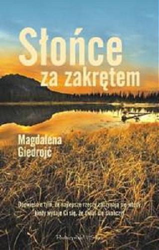 Okładka książki Słońce za zakrętem / Magdalena Giedrojć.