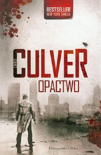 Okładka książki Opactwo / Chris Culver ; przeł. [z ang.] Jan Hensel.