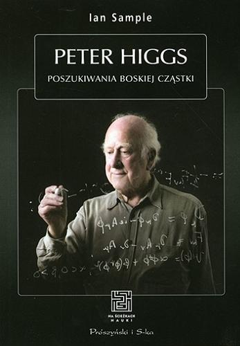 Peter Higgs : poszukiwania boskiej cząstki Tom 1.9