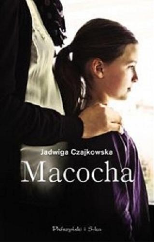 Okładka książki Macocha / Jadwiga Czajkowska.