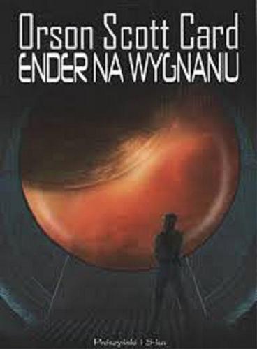 Okładka książki Ender na wygnaniu / Orson Scott Card ; przełożył Piotr W. Cholewa.