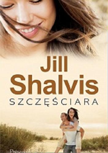 Okładka książki Szczęściara / Jill Shalvis ; przełożył Agnieszka Myśliwy.