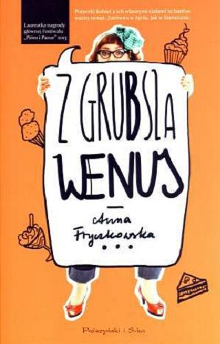 Okładka książki Z grubsza Wenus / Anna Fryczkowska.