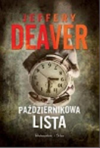 Okładka książki Październikowa lista / Jeffery Deaver ; przełożył Łukasz Praski.