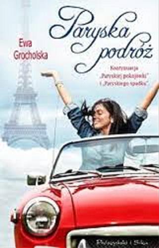 Okładka książki Paryska podróż / Ewa Grocholska.