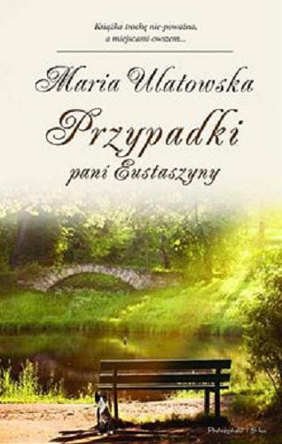 Okładka książki Przypadki pani Eustaszyny [E-book] / Maria Ulatowska.