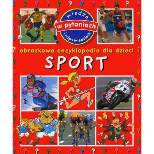 Okładka książki Sport / pomysł É. Beaumont ; tekst E. Paroissien ; il. Y. Lequesne, M.-C. Lemayeur i B. Alunni ; tł. Agata Tomaszewska-Antoniewicz.