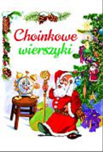 Okładka książki Choinkowe wierszyki / [ilustrował Paweł Głodek].
