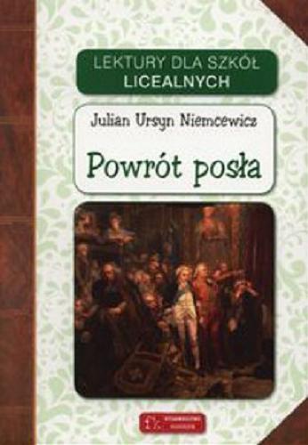 Okładka książki Powrót posła / Julian Ursyn Niemcewicz.
