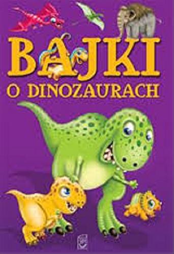 Okładka książki  Bajki o dinozaurach  1