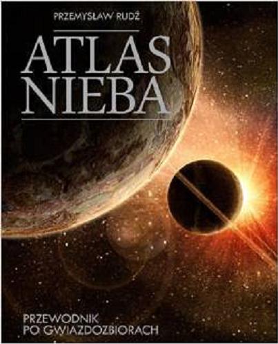 Okładka książki  Atlas nieba : przewodnik po gwiazdozbiorach  3