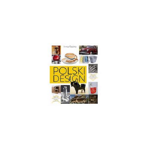 Okładka książki Polski design / Irma Kozina.