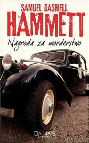 Okładka książki Nagroda za morderstwo / Samuel Dashiell Hammett ; przekł. z ang. Jan S. Zaus.