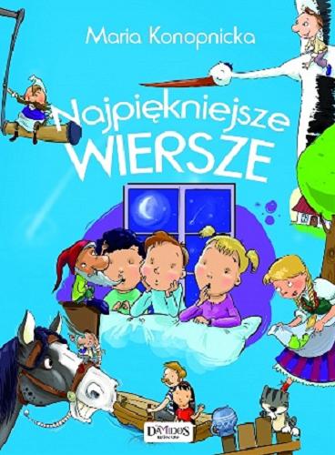 Okładka książki Najpiękniejsze wiersze / Maria Konopnicka ; il. Marcin Piwowarski.