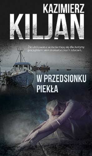 Okładka książki W przedsionku piekła / Kazimierz Kiljan.