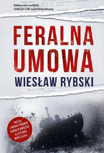 Okładka książki Feralna umowa / Wiesław Rybski.
