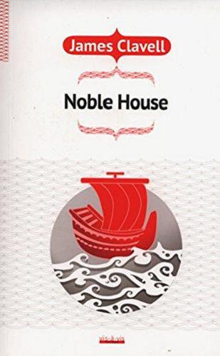 Okładka książki Noble House / James Clavell ; przekł. Dariusz Bakalarz.