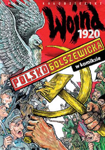 Okładka książki  Wojna polsko - bolszewicka 1920 w komiksie  7