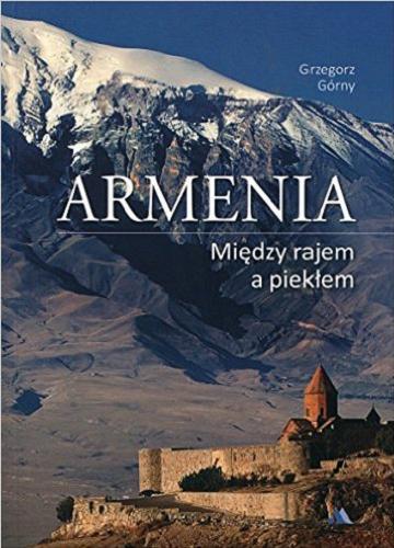 Okładka książki  Armenia : mie?dzy rajem a piekłem  1