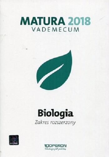 Okładka książki Biologia : zakres rozszerzony : matura vademecum / Laura Betleja [et al.].