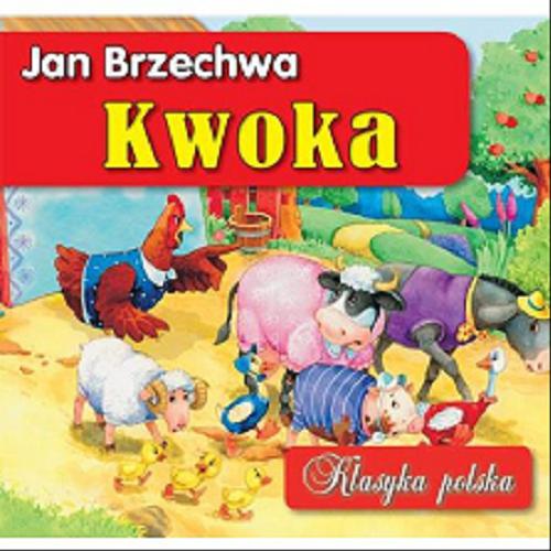 Okładka książki Kwoka / [Jan Brzechwa ; ilustracje Marek Szal]..