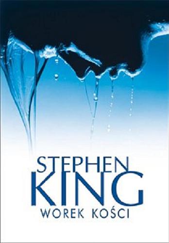Okładka książki Worek kości [E-book ] / Stephen King ; z angielskiego przełożył Krzysztof Sokołowski.