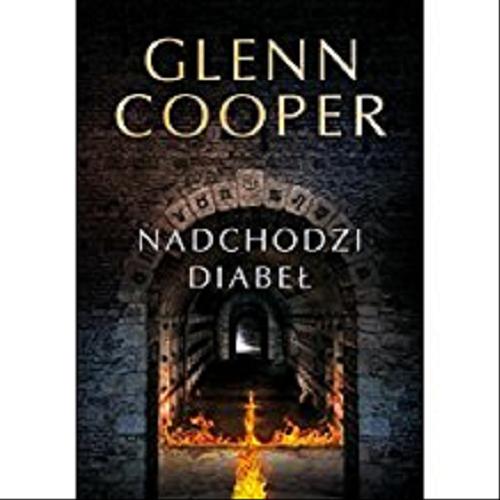 Okładka książki Nadchodzi diabeł / Glenn Cooper ; z angielskiego przełożył Robert Waliś.