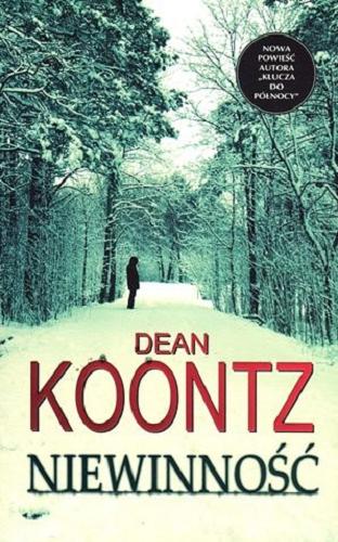 Okładka książki Niewinność / Dean Koontz ; z angielskiego przełożył Marek Fedyszak.