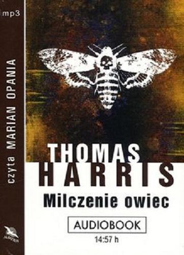 Okładka książki Milczenie owiec / Thomas Harris ; polish translation Andrzej Szulc.