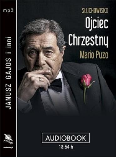 Okładka książki Ojciec Chrzestny [Dokument dźwiękowy] / Mario Puzo ; tł. Anna Zielińska, Tomasz Zieliński.