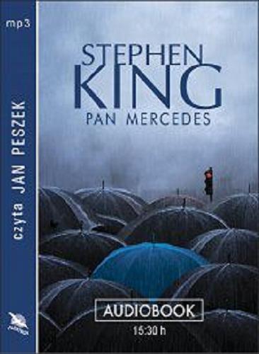 Okładka książki Pan Mercedes [ Dokument dźwiękowy ] / Stephen King ; Pol. transl. Danuta Górska.