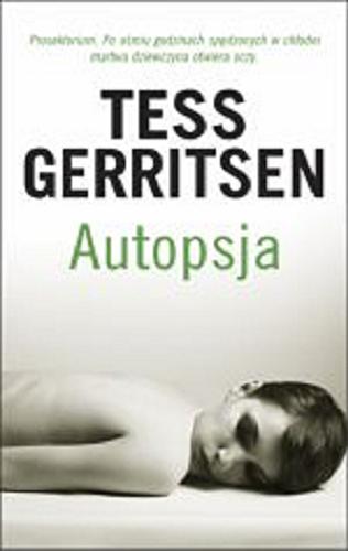 Okładka książki Autopsja / Tess Gerritsen ; z angielskiego przełożył Zygmunt Halka.
