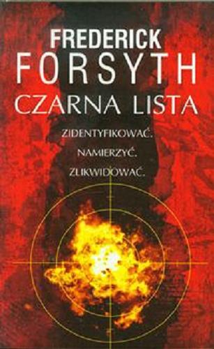 Okładka książki Czarna lista / Frederick Forsyth ; z ang. przeł. Andrzej Niewiadomski.