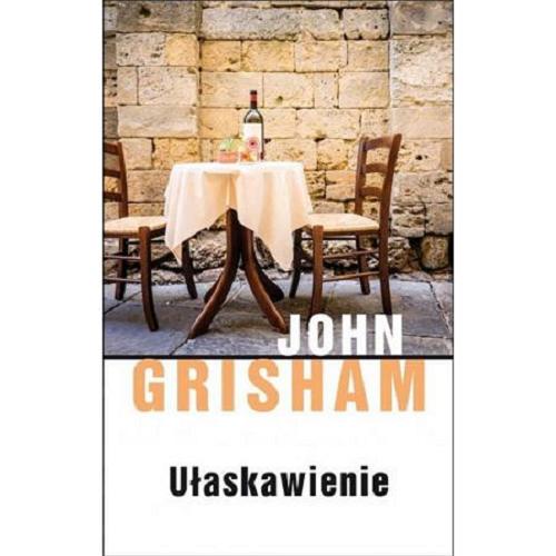 Okładka książki Ułaskawienie / John Grisham ; z ang. przeł. Krzysztof Obłucki.