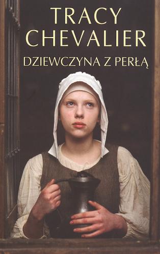 Okładka książki Dziewczyna z perłą / Tracy Chevalier ; z angielskiego przełożył Krzysztof Puławski.