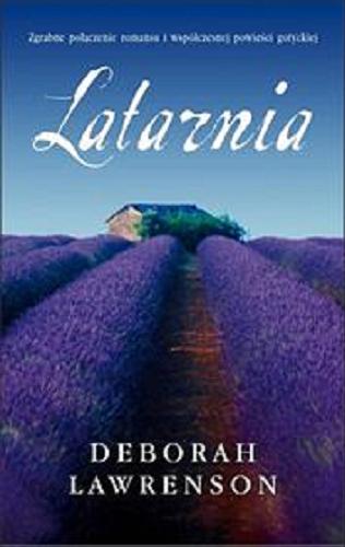 Okładka książki Latarnia / Deborah Lawrenson ; z ang. przeł. Anna Dobrzańska.