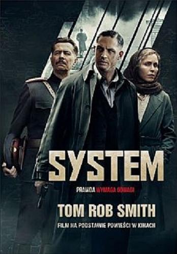 Okładka książki System / Tom Rob Smith ; z angielskiego przełożył Łukasz Praski.