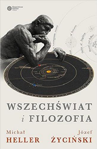 Okładka książki Wszechświat i filozofia : szkice z filozofii i historii nauki / Michał Heller, Józef Życiński.